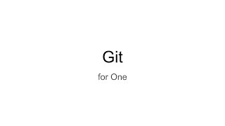 Git for One [upl. by Enrobso]