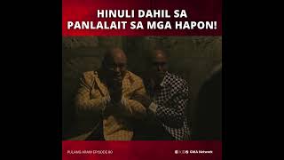 Pulang Araw Hinuli dahil sa panlalait  Episode 80 [upl. by Mendel]