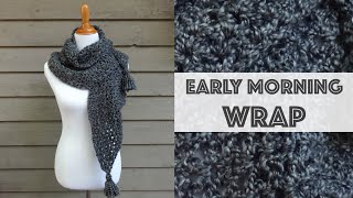 How To Crochet the Early Morning Wrap [upl. by Ahcilef47]