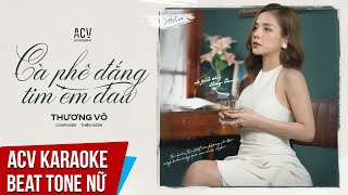 Karaoke  Cà Phê Đắng Tim Em Đau  Thương Võ  Beat Tone Nữ Chuẩn [upl. by Macri]