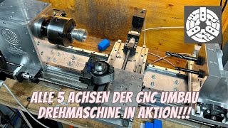 Selbstbau 5 Achs CNC Drehmaschine in Aktion [upl. by Ylrebmyk]