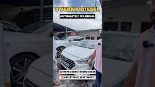 3 VERNA DIESEL dieselcars petrolcars youtubeshorts ytshorts verna hyundai chandigarh cars [upl. by Ordnajela]