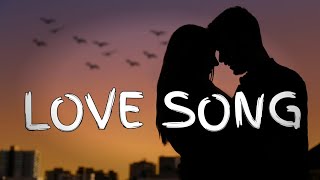 Love song Lyrics  New song 2024 New English song  Best song english [upl. by Anuaik]