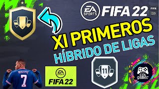 FIFA 22  HIBRIDO DE LIGAS  XI PRIMEROS  ONCE PRIMEROS   Desafio SBC Avanzados [upl. by Ghassan]