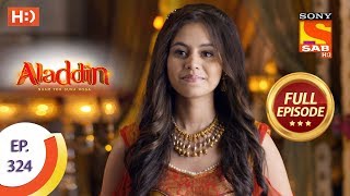 Aladdin  Ep 324  Full Episode  12th November 2019 [upl. by Deva]