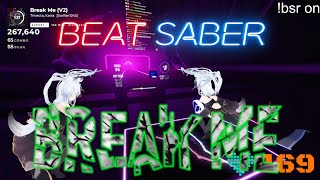 BEAT SABER Trivecta Karra  Break Me [upl. by Julieta]