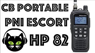 CB portable PNI Escort HP 82 PRÉSENTATION [upl. by Jocelin122]