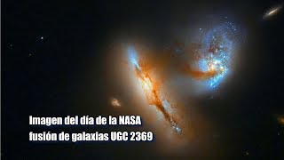 Imagen del Día de la NASA Galaxias en colisión captadas por el telescopio espacial Hubble [upl. by Stearns]