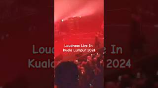 LOUDNESS TOUR 2024 GREATEST EVER HEAVY METAL LIVE IN MALAYSIA 140924 shortvideo loudness [upl. by Keri]