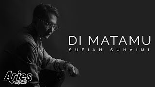 Sufian Suhaimi  Di Matamu Official Lyric Video HD [upl. by High]