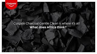 Colgate Charcoal Gentle Clean  What Does Africa Think [upl. by Derte83]