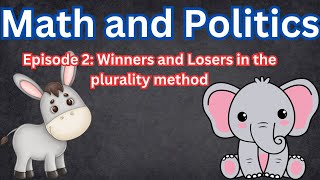 Math and politics Episode 2 The plurality method [upl. by Abbott]