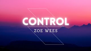 Zoe Wees  Control LyricsLirik [upl. by Onra]