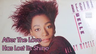 Regina Belle – After The Love Has Lost Its Shine with lyrics [upl. by Michaella]