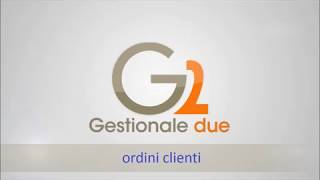 G2 in pillole  Ordini Clienti [upl. by Anikes]