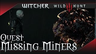 Missing Miners Quest Walkthrough  The Witcher 3 Wild Hunt [upl. by Wilhelm]