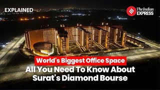 Surat Diamond Bourse Worlds Biggest Office Space All You Need To Know About Diamond Bourse [upl. by Sharlene]