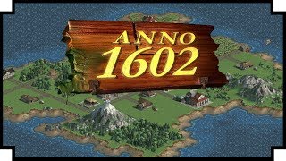 Anno 1602 AD  Classic Colony Builder [upl. by Esirrehc717]