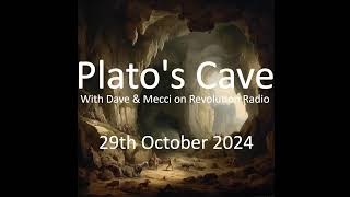 Platos cave  29th October 2025 [upl. by Matta385]