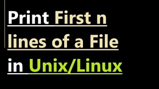 Print First n lines of File in Unix [upl. by Mercer984]