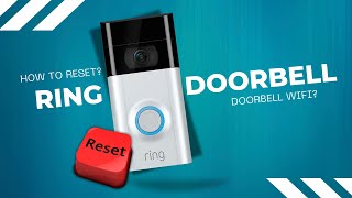 How Do I Reset My Ring Doorbell WiFi  How do I reset my ring doorbell with new wifi smart4homes [upl. by Yeldahc]