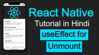 React Native tutorial in Hindi 26 useEffect as ComponentDidUnmount  Life Cycle Method [upl. by Anelej]