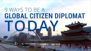 9 Ways to be a Global Citizen Diplomat [upl. by Maroj]