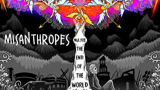 Misanthropes  quotMaybe the End of the Worldquot Official Video [upl. by Marsden]