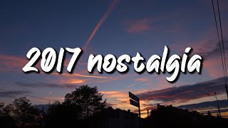 2017 nostalgia mix throwback playlist [upl. by Aleehs]