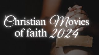 🎬CHRISTIAN MOVIES OF FAITH 2024 🙌🌸 [upl. by Bashuk116]