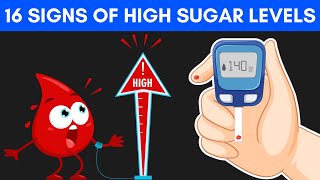 The 16 Alarming Signs You Have High Sugar Levels [upl. by Maharva]