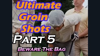 Best Groin Shots Volume 5  Beware The Bag [upl. by Nimoynib600]