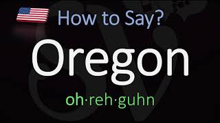 How to Pronounce Oregon CORRECTLY [upl. by Agon545]