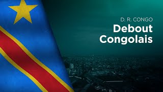 National Anthem of DR Congo  Debout Congolais [upl. by Rasure]