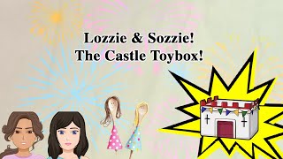 Lozzie and Sozzie The Castle Toybox [upl. by Asylem]