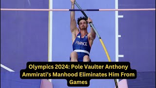 Pole Vaulter Anthony Ammiratis Manhood Knocks Him Out of Olympics [upl. by Ulah]