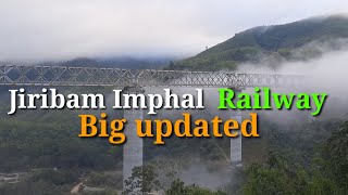 Jiribam Imphal railway project update  Manipur railway project update  Imphal railway station [upl. by Oicnaneb]