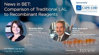 Comparison of Traditional LAL to Recombinant Reagents Associates of Cape Cod Inc APR Webinar [upl. by Ambler]