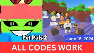 All CODES WORK Pet Pals 2 ROBLOX June 15 2024 [upl. by Imac945]