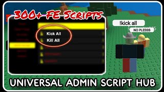 FE  Universal Admin Script Hub  ROBLOX SCRIPTS  Over 400 OP Trolling Scripts [upl. by Dnomso]