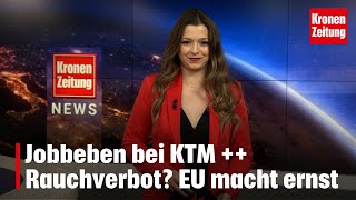 Jobbeben bei KTM  Rauchverbot EU macht ernst [upl. by Nylhsa339]