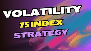 The Ultimate volatility 75 index trading strategy must watch [upl. by Elliot]