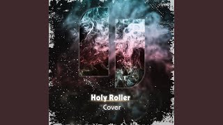 Holy Roller Cover [upl. by Aisor]