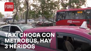 Taxi choca contra Metrobús en Iztacalco CDMX  Las Noticias [upl. by Rhodia]