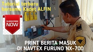 Tutorial Print Berita Masuk pada NAVTEX Furuno NX700 [upl. by Nytsrik]