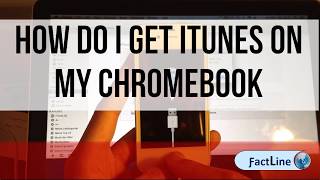 How Do I Get Itunes On My Chromebook  Chrome book [upl. by Drusy315]