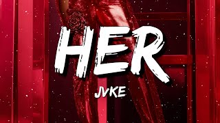 JVKE  her Lyrics [upl. by Cristen]