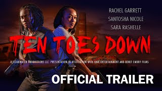 Ten Toes Down OFFICIAL TRAILER 2024 [upl. by Ruddy367]