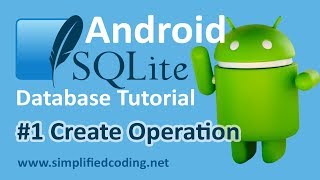 1 Android SQLite Database Tutorial  Create Operation [upl. by Maddocks]