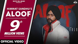 Aloof Official Video Himmat Sandhu  YOLO  Akh Puri Yudh Da Madaan Jatt Di [upl. by Einnhoj252]